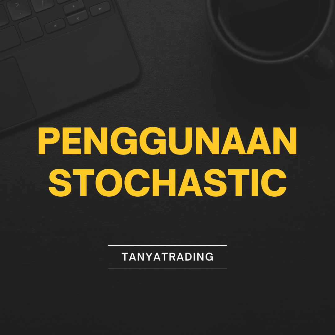 Strategi Trading dengan Stochastic