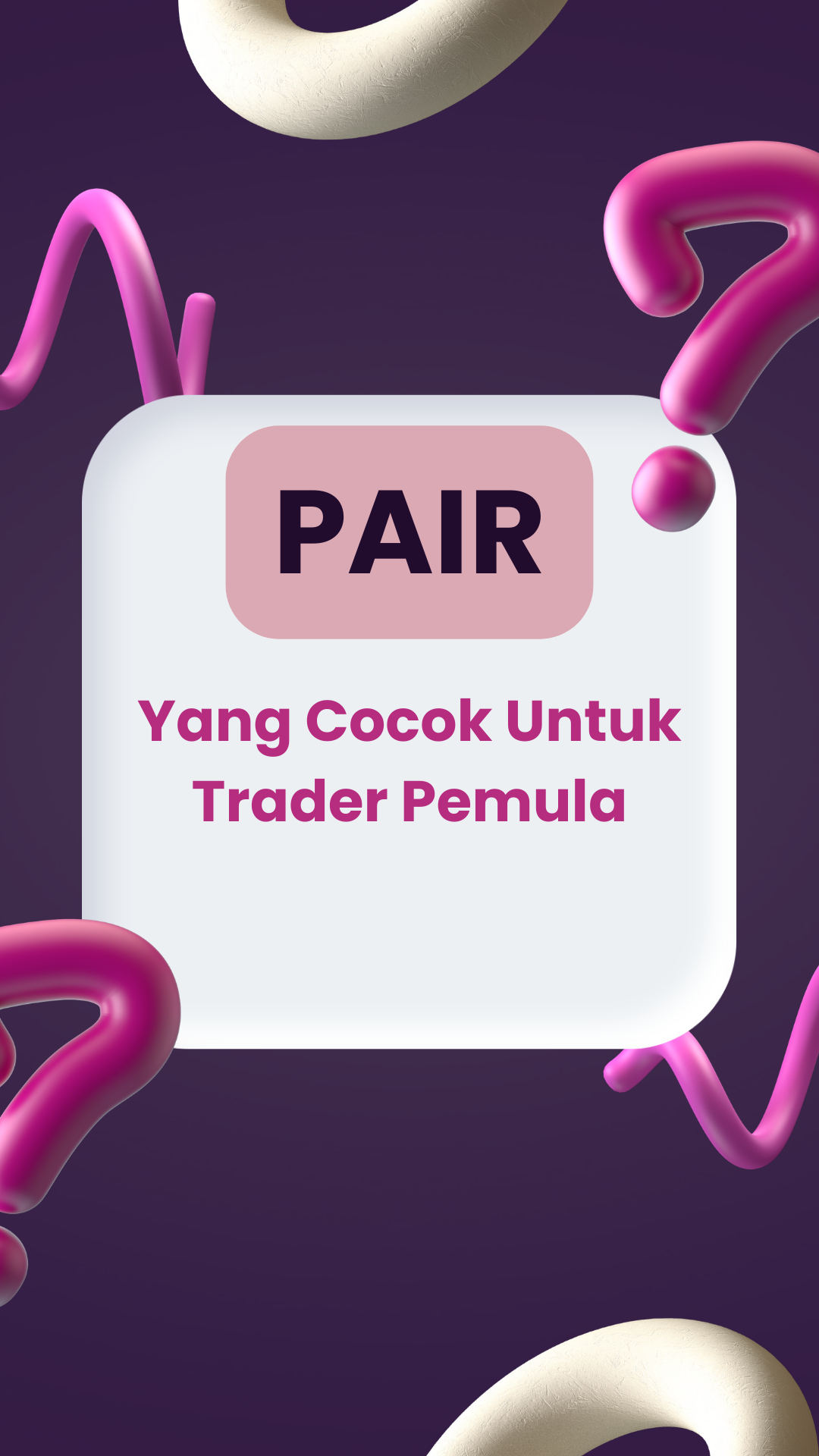 Cara Memilih Pair yang Cocok untuk Belajar Trading