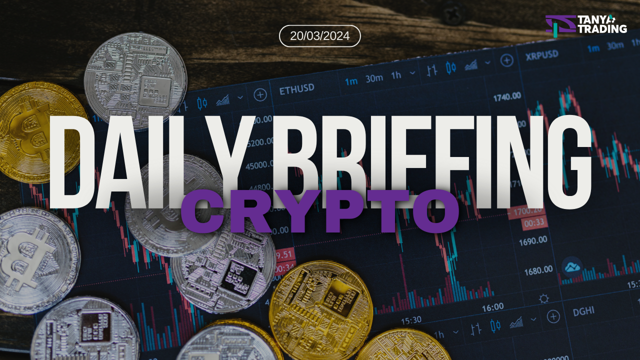 Briefing Crypto Hari Ini (20 Maret 2024)